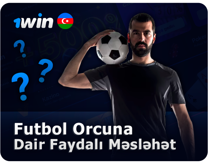 1Win Oyunçuları üçün Futbol Mərc Məsləhətləri